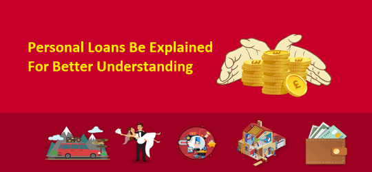 How Can Personal Loans Be Explained For Better Understanding?
