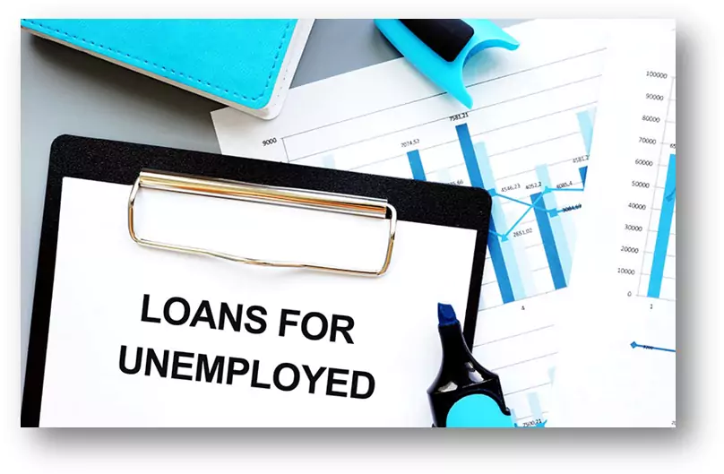 unemployed loans -financial assistance